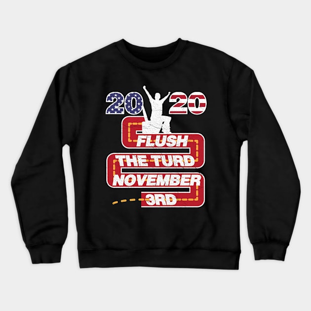 Flush The Turd November 3rd Crewneck Sweatshirt by BraaiNinja